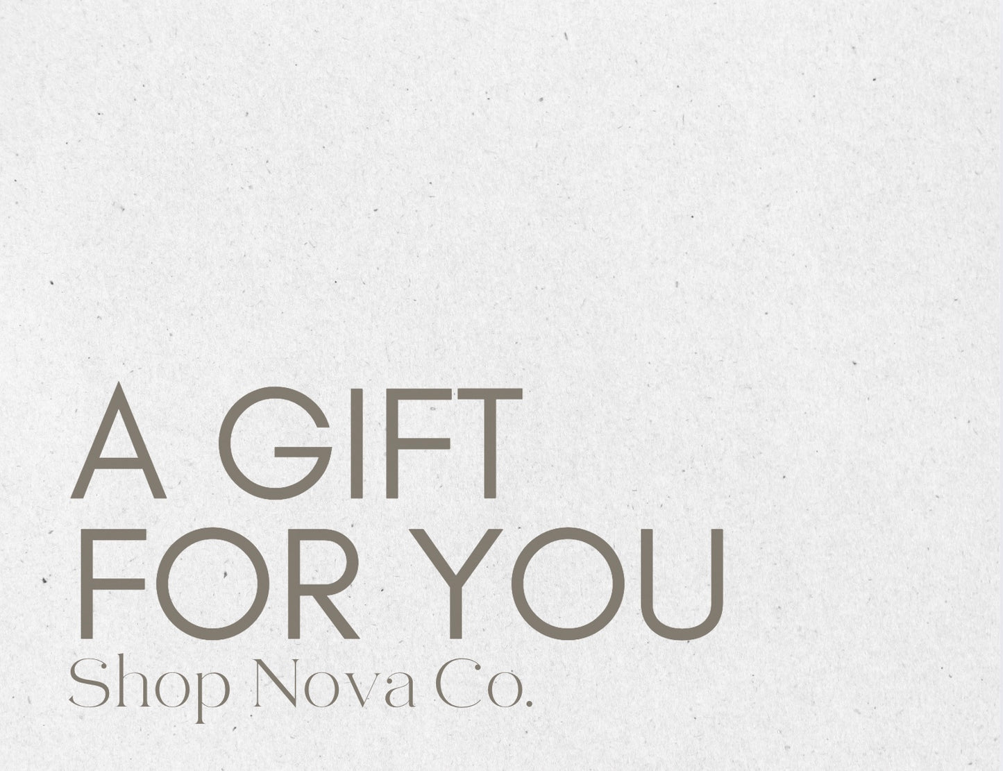NOVA CO. - DIGITAL GIFT CARD