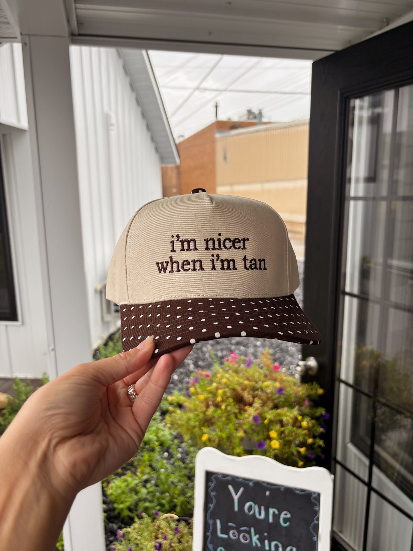I’M NICER WHEN I’M TAN HAT