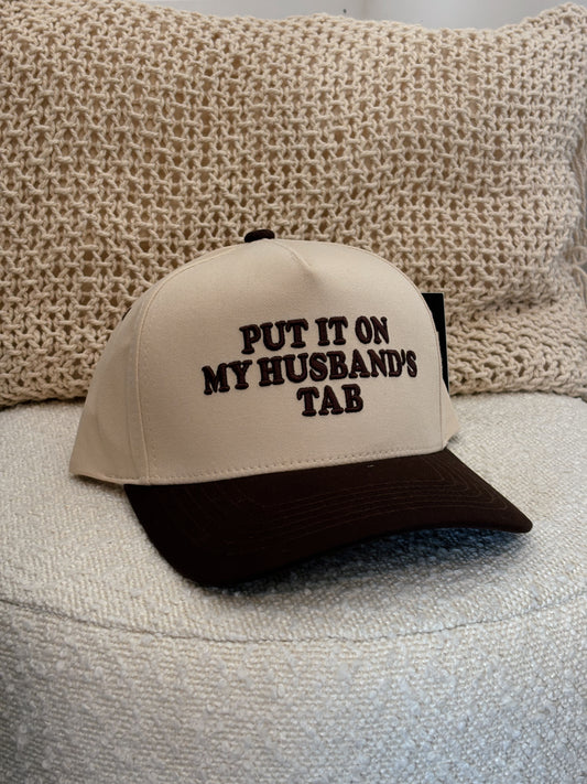 PUT IT ON MY HUSBAND'S TAB TRUCKER HAT