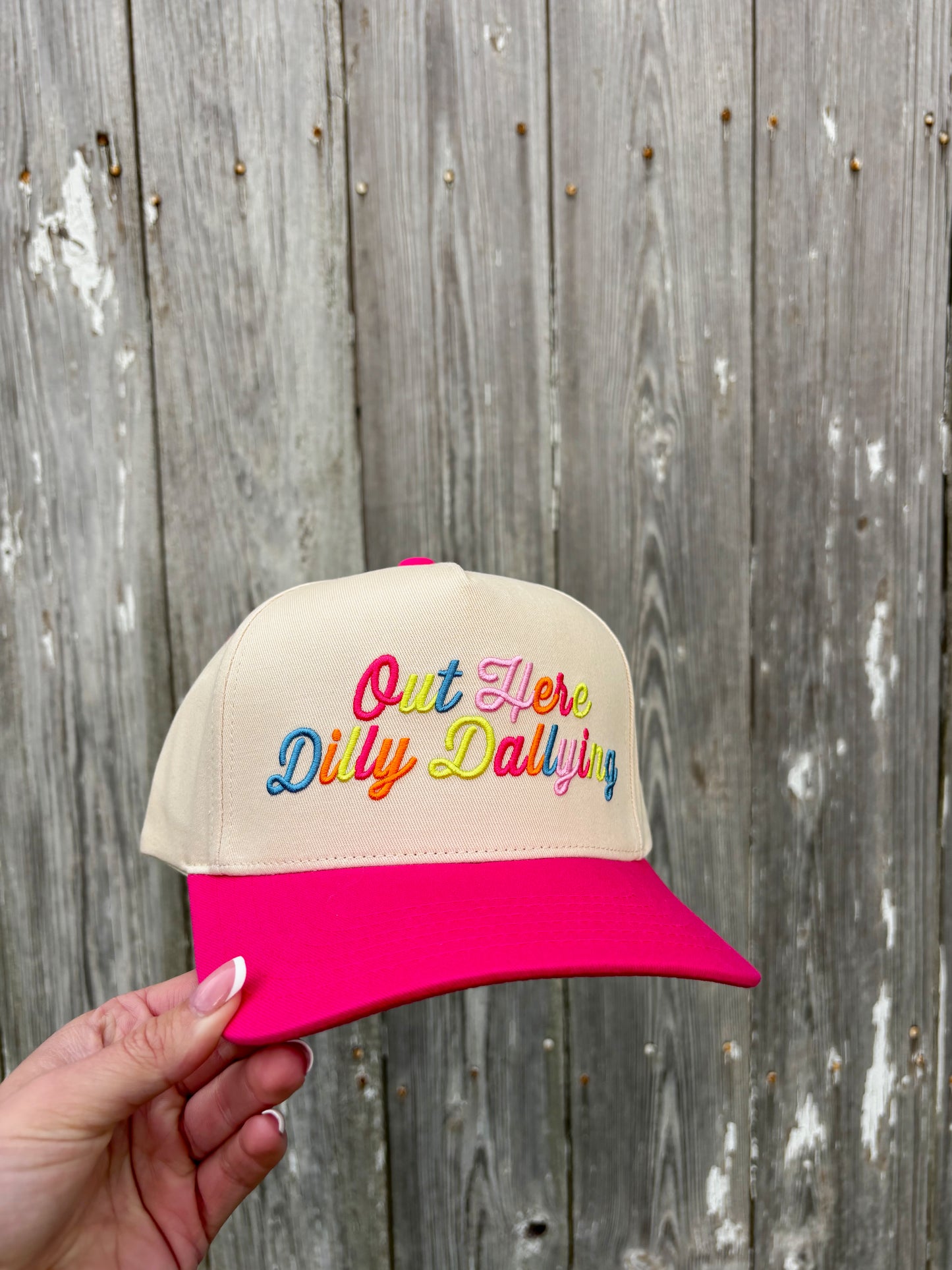 OUT HERE DILLY DALLYING TRUCKER HAT