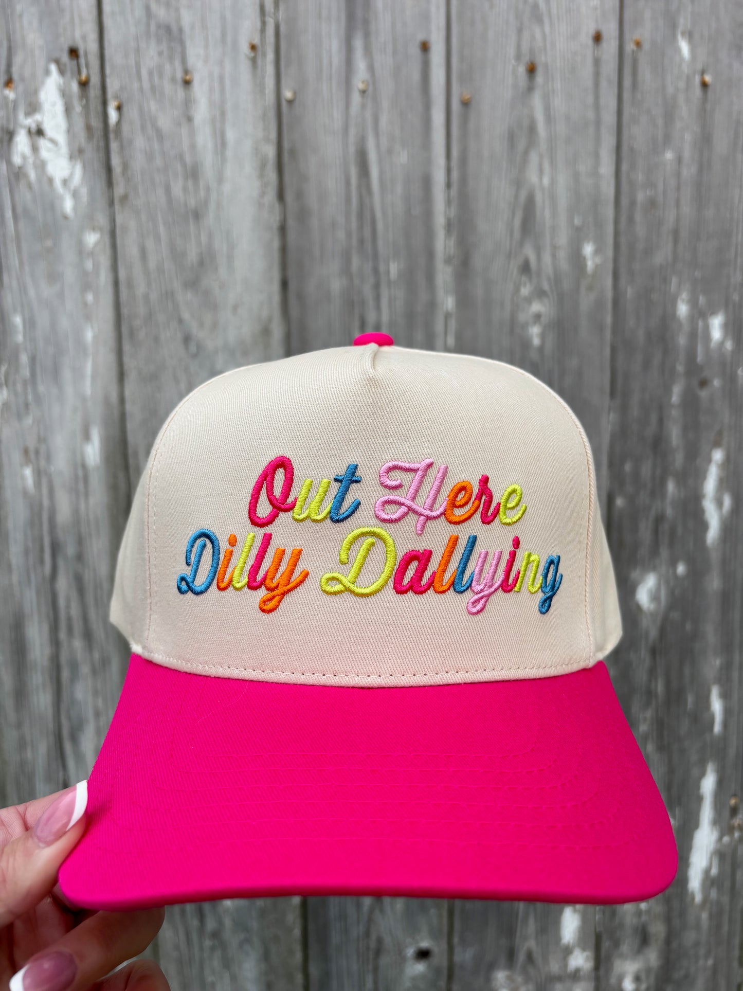 OUT HERE DILLY DALLYING TRUCKER HAT